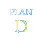 PLAN D